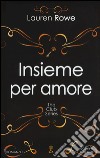 Insieme per amore. The Club series libro