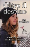 Oltre il destino. The tattoo series libro di Crownover Jay