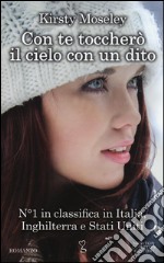 Con te toccherò il cielo con un dito libro