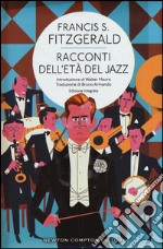 Racconti dell'età del jazz. Ediz. integrale libro