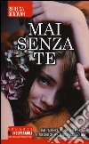 Mai senza te libro