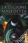 L'invasione dei dannati. La legione maledetta libro