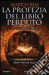 La profezia del libro perduto. Prophetiae saga libro