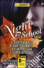 Night school: Il segreto del bosco-Il segreto della notte-Il segreto dell'alba-Il segreto del silenzio libro