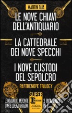 Parthenope trilogy: Le nove chiavi dell'antiquario-La cattedrale dei nove specchi-I nove custodi del sepolcro libro