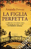 La figlia perfetta libro