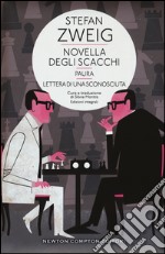 Novella degli scacchi-Paura-Lettera di una sconosciuta. Ediz. integrale libro