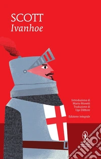 Ivanhoe. Ediz. integrale