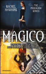 Magico. The Prodigium trilogy libro