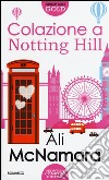 Colazione a Notting Hill libro