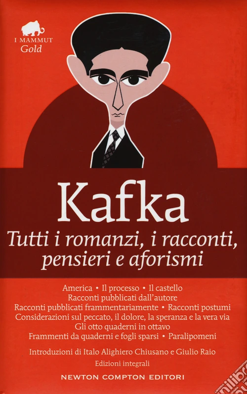 Tutti i romanzi, i racconti, pensieri e aforismi. Ediz. integrale