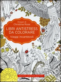 Viaggi incantevoli. Libri antistress da colorare libro