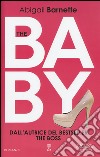 The baby libro di Barnette Abigail