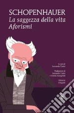 La saggezza della vita. Ediz. integrale libro