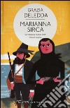 Marianna Sirca. Ediz. integrale libro