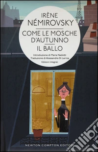 Come le mosche d'autunno-Il ballo. Ediz. integrale libro