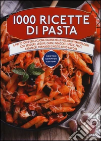 1000 ricette di pasta