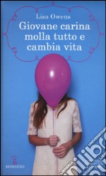 Giovane carina molla tutto e cambia vita libro