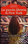 La piccola libreria di New York libro