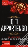 Io ti appartengo. The indebted series libro