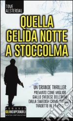 Quella gelida notte a Stoccolma