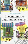 Il condominio degli amori segreti libro