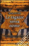 Le ragazze senza nome libro