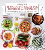 Il modo più facile per imparare a cucinare libro