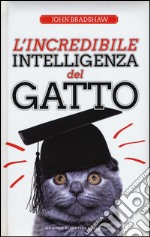 L'incredibile intelligenza del gatto libro