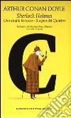 Sherlock Holmes: Uno studio in rosso-Il segno dei quattro. Ediz. integrale libro