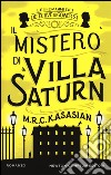 Il mistero di Villa Saturn. Le indagini dei detective di Gower St. Ediz. illustrata libro