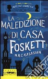 La maledizione di casa Foskett. Le indagini dei detective di Gower St libro