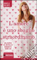 L'amore è uno sbaglio straordinario libro