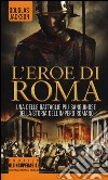 L'eroe di Roma libro