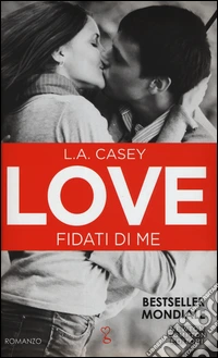 Fidati di me. Love libro