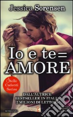 Io e te = amore. Stelle cadenti series libro