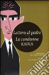 Lettera al padre-La condanna. Ediz. integrale libro