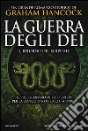 Il ritorno del serpente. La guerra degli dei libro