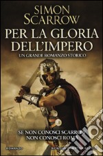 Per la gloria dell'impero libro