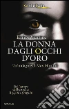 La donna dagli occhi d'oro. Un'indagine di Max Mariani libro di Vanzina Enrico