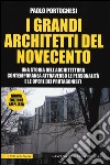 I grandi architetti del Novecento. Ediz. illustrata libro