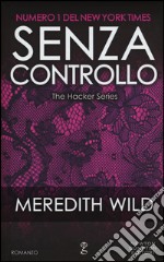 Senza controllo. The hacker series