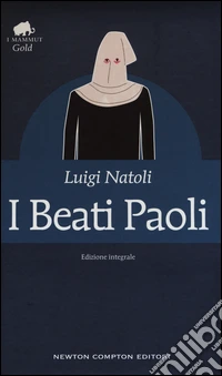I beati Paoli. Ediz. integrale