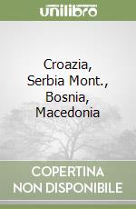 Croazia, Serbia Mont., Bosnia, Macedonia libro