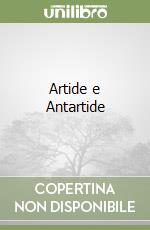 Artide e Antartide libro
