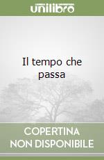 Il tempo che passa