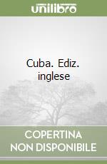 Cuba. Ediz. inglese