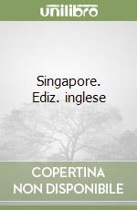 Singapore. Ediz. inglese