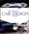 Masters of car design. Ediz. illustrata libro di Edsall Larry