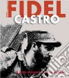 Fidel Castro. Ediz. inglese libro